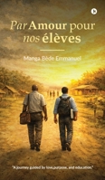 For the Love of our students (French Edition) B0GKWB9CV1 Book Cover