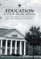 Education - A view from inside 1436383714 Book Cover