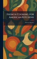 French Cooking for American Kitchens 1025669215 Book Cover