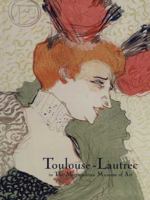 Toulouse-Lautrec in The Metropolitan Museum of Art 0300193831 Book Cover