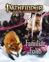 Pathfinder Player Companion: Familiar Folio 1601257317 Book Cover