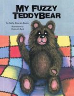 My Fuzzy Teddybear 1490712410 Book Cover