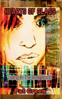 Hearts of Glass: Living in the Real World 1967232342 Book Cover