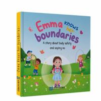 Emma Knows Her Boundaries: A story about body safety and saying no 1962986888 Book Cover