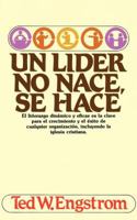 Un Líder No Nace, Se Hace 0881133302 Book Cover