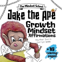 Jake the Ape's Growth Mindset Affirmations 1736309897 Book Cover