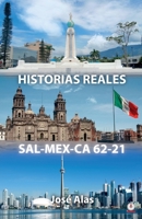 Historias Reales Sal-Mex-CA 62-21 1640869964 Book Cover