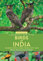 A Naturalist's Guide to the Birds of India 1913679349 Book Cover