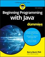 Beginning Programming with Java For Dummies (For Dummies (Computer/Tech))