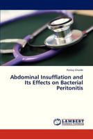 Abdominal Insufflation and Its Effects on Bacterial Peritonitis 3846501794 Book Cover