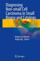 Diagnosing Non-small Cell Carcinoma in Small Biopsy and Cytology 1493916068 Book Cover