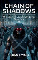 Chain of Shadows: The Specter Continuum Series - Book One (Sci-Fi saga) B0GZRSCGPV Book Cover