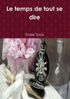 Le temps de tout se dire 0244370699 Book Cover