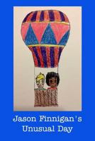 Jason Finnigan's Unusual Day 1320768199 Book Cover