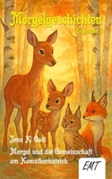 Morgel und die Gemeinschaft am Komstkochsteich (Episode 1): Morgelgeschichten 3948777284 Book Cover