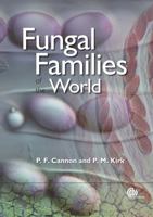 Fungal Fam of the World (Cabi Publishing) 0851998275 Book Cover