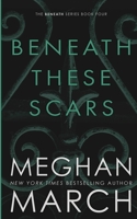 Beneath These Scars 0990404897 Book Cover