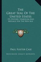 Great Seal of the United States 142549367X Book Cover