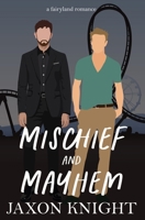 Mischief and Mayhem 0473485613 Book Cover