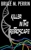 Killer in the Retroscape : A near-Future Mystery 1732083517 Book Cover