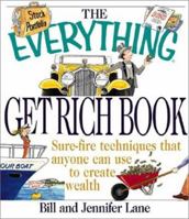 The Everything Get Rich Book: Surefire Techniques to Increase Your Wealth (Everything Series) 158062670X Book Cover