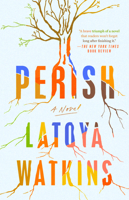 Perish: A Novel 0593185927 Book Cover
