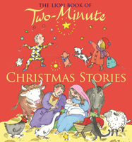 The Lion Book of Two-Minute Christmas Stories 0745963293 Book Cover