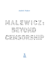 Malewicz: Beyond Censorship 8389831430 Book Cover