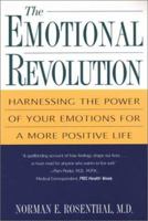 The Emotional Revolution: How the New Science of Feeling Can Transform Your Life 080652295X Book Cover