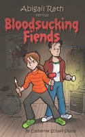 Abigail Rath Versus Bloodsucking Fiends B086Y6HGBG Book Cover