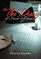 The Diary of a Pissed Off Mom 147714451X Book Cover