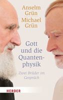 Gott Und Die Quantenphysik: Zwei Bruder Im Gesprach 3451068494 Book Cover