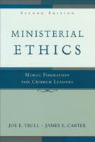 Ministerial Ethics,: Moral Formation for Church Leaders 0801027551 Book Cover