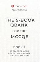 The 5-Book Qbank for the MCCQE: Book 1 B0C47YGHDV Book Cover