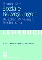 Soziale Bewegungen: Ursachen, Wirkungen, Mechanismen (Studientexte zur Soziologie) 3531154265 Book Cover