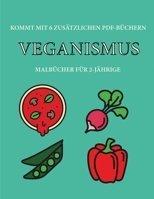 Malbücher für 2-Jährige (Veganismus): Dieses Buch enthält 40 farbige Seiten mit extra dicken Linien, mit denen die Frustration verringert und das ... die Kontrolle über die Fed (German Edition) 1800254016 Book Cover