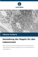 Gestaltung der Regeln für den Lebensraum 6209435424 Book Cover