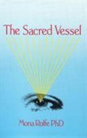 The Sacred Vessel 0854353240 Book Cover