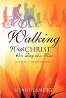 Walking with Christ One Day at a Time 1624196764 Book Cover