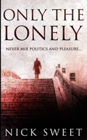 Only The Lonely 4824141281 Book Cover