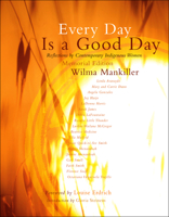 Every Day is a Good Day: Reflections of Contemporary Indigenous Women