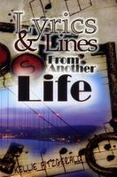 Lyrics and Lines From Another Life 0692819800 Book Cover