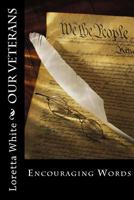 Our Veterans: All Gave Some... 1534670556 Book Cover