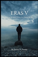 ERAS V: What Remains When We Choose to Stay (ERAS - Not a journey toward becoming — but a practice of staying) B0GHFQJMFN Book Cover
