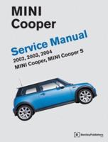 Mini Cooper Service Manual: Mini Cooper, Mini Cooper S, 2002, 2003, 2004 0837610680 Book Cover