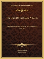 The Duel Of The Stags, A Poem: Together With An Epistle To The Author 1170843255 Book Cover