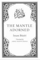 Qasidah Burdah: The Three Poems of the Prophet's Mantle 1480122459 Book Cover
