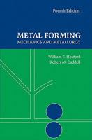 Metal Forming: Mechanics and Metallurgy 1107670969 Book Cover