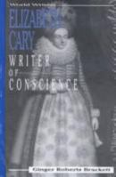Elizabeth Cary: Writer of Conscience (World Writers) 1883846153 Book Cover