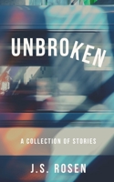 Unbroken: A Collection of Stories B09NRG2B9M Book Cover